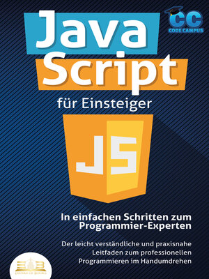 cover image of JavaScript für Einsteiger--In einfachen Schritten zum Programmier-Experten